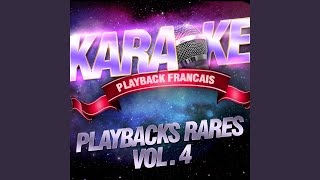 Tellement de choses à dire (Karaoké playback avec choeurs) (Rendu célèbre par Michel Polnareff)