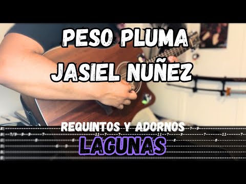 [TABS] Lagunas / Peso Pluma - Jasiel Nuñez - Tutorial - REQUINTOS - ADORNOS - Guitarra
