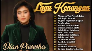 Download lagu DIAN PIESESHA | Kumpulan Lagu Kenangan Terbaik Sepanjang Masa | Full Lirik Tembang Lawas mp3