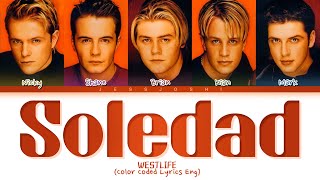 Westlife - Soledad (Color Coded Lyrics)