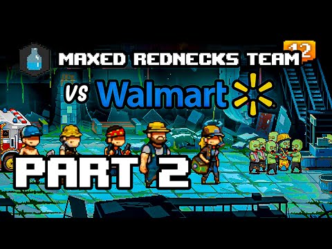 Insane Maxed out Rednecks vs Wall Mart Event - Dead Ahead - Zombie Warfare - Part 2