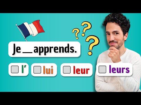⚠️ LE, LUI, LEUR or LEURS? | French direct or indirect object pronouns + possessive adjectives