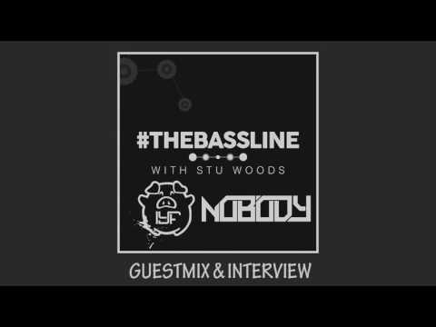 The Bassline  W/ Stu Woods (IYF & Nobody Guest Mix & Interview)