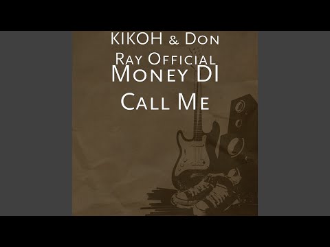 Money DI Call Me