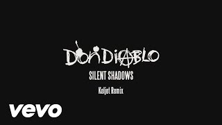 Don Diablo - Silent Shadows (Keljet Remix) (Audio)