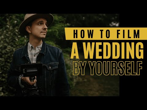How To Easily Film A Wedding By Yourself - 5 Tips on Filming Weddings SOLO #wedding #education