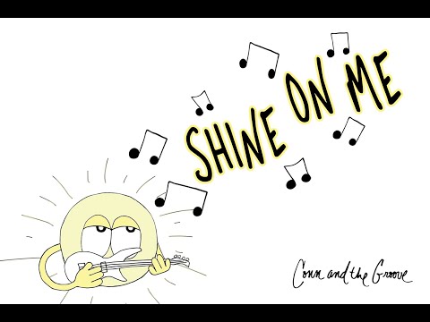 Conn and the Groove - Shine On Me (Official Lyric Video)