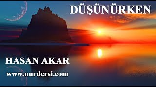 Hasan Akar - Düşünürken