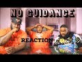 REACTION | No guidance | Chris Brown feat Drake | Kiira Harper Collab | Queen N Queen
