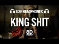 Shubh - King Shit (8D AUDIO)