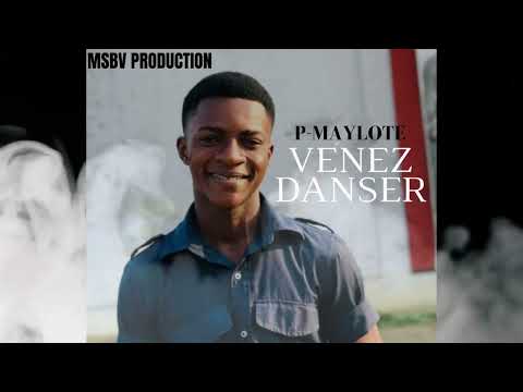 P MAYLOTE - Venez Danser (Audio Visuel)