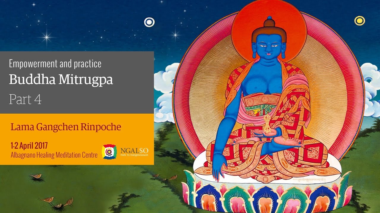 Buddha Mitrugpa Empowerment and practice - part 4
