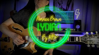 Norman Brown - Lydian - By MBP