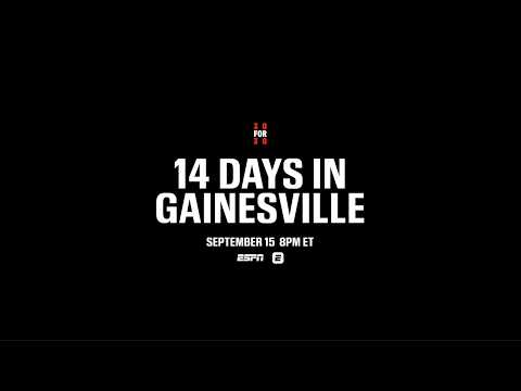 ESPN Films’ newest 30 for 30, 14 Days in Gainesville