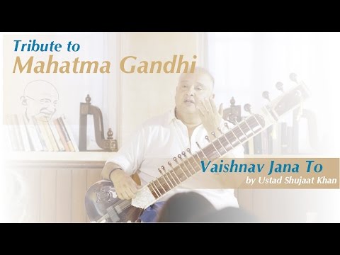 Taj Mahal Tea presents Vaishnav Jana To - Tribute to Mahatma Gandhi by Ustad Shujaat Khan