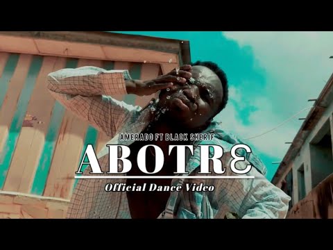 Amerado ft Black Sherif - Abotr3 (Patience) Official Dance Video_ By Asaba Watebo.