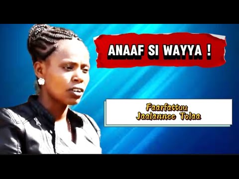 Jaalannee Tolaa || anaf siwaya || new oromo gospel song