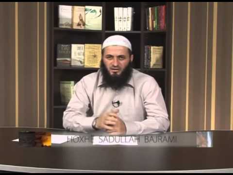 09. Veprat që të shpëtojn nga denimi në varrë-1 - Sadullah Bajrami