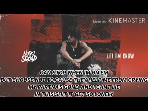 LET EM KNOW LYRICS NUSKI SQUAD FT LUH KEL