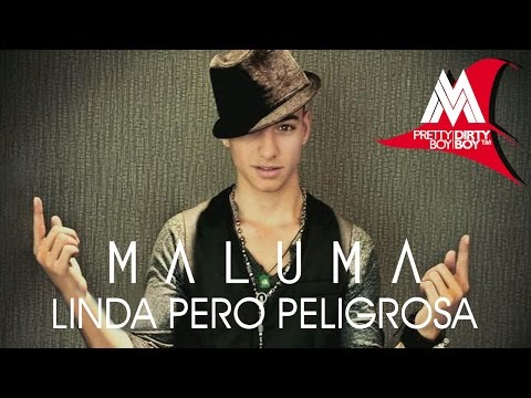 Linda Pero Peligrosa Fina - Maluma