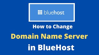 How to change name servers of a domain in BlueHost