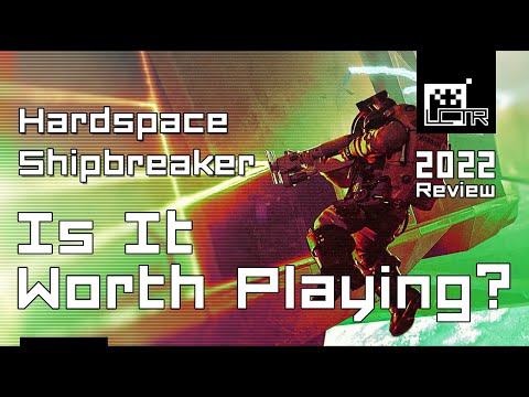 Hardspace Shipbreaker: Is It Worth Playing? [Hardspace Shipbreaker Review 1.0 2022]