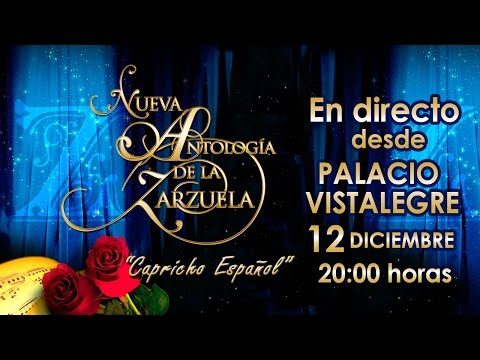 Directo - Nueva Antología de la Zarzuela desde el Palacio Vistalegre