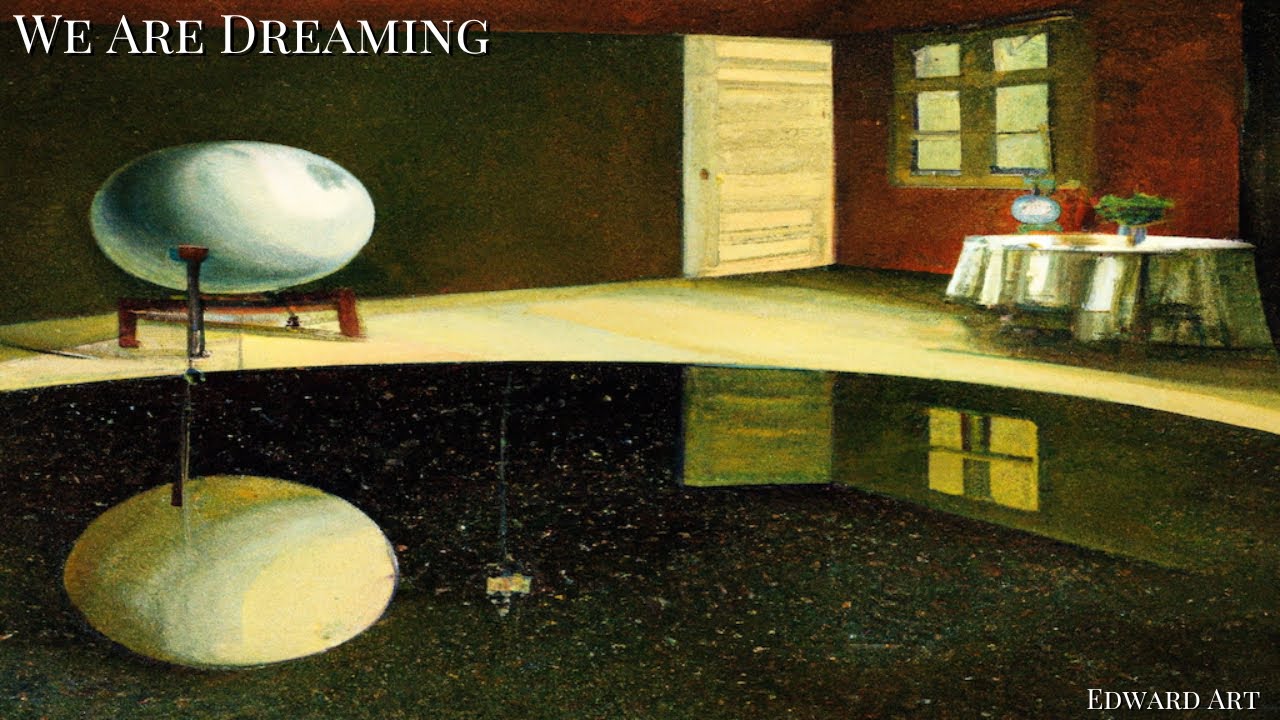 We Are Dreaming - Edward Art (Neville Goddard Inspired)