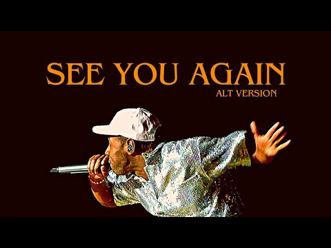 Tyler, The Creator - SEE YOU AGAIN (ALTERNATIVE VERSION)