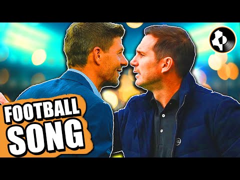 ♫  "I WANT A LOVE LIKE LAMPARD AND STEVIE" FOOTBALL SONG ♫