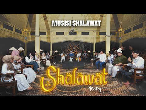 NGEJAM BERSAMA MUSISI SHALAWAT - Shalawat Medley