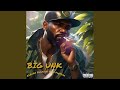 BIG UNK (feat. RAQUAN BUCK$)