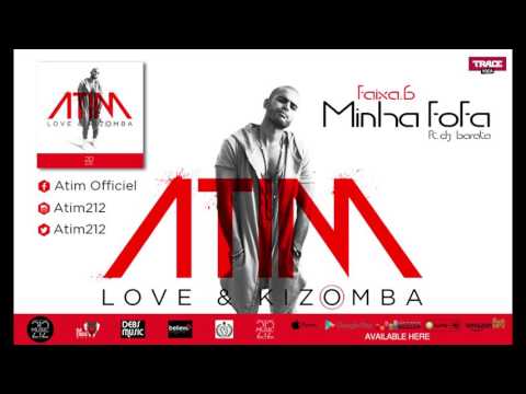 Atim feat. DJ Barata - Minha Fofa (2016)
