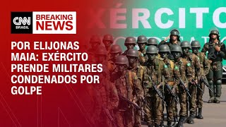 Vídeo: Exército prende militares condenados por trama golpista | LIVE CNN