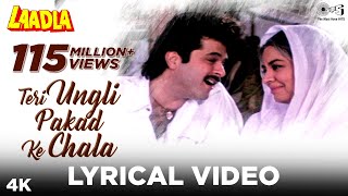 Teri Ungli Pakad Ke Chala Lyrical - Laadla  Anil K