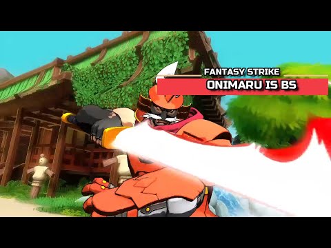 Onimaru Is BS (Fantasy Strike)