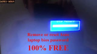 How to remove bios password on laptop ASUS 100% FREE