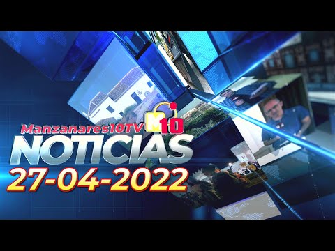INFORMATIVOS M10TV - Miércoles 27 de abril de 2022