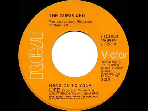 1971 HITS ARCHIVE: Hang On To Your Life - Guess Who (stereo 45)