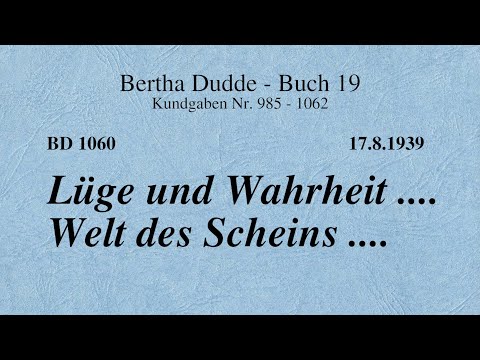 BD 1060 - LÜGE UND WAHRHEIT .... WELT DES SCHEINS ....