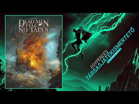 Egyperces társasjátékismertető | #57. Dead Men Tell No Tales - Game-Obscura