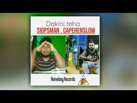 Dakini Teha (Official music 2020) Siopsman . Capehenslow