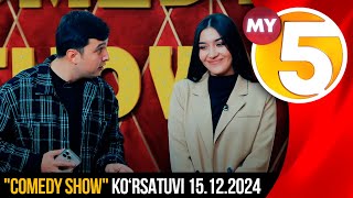 "Comedy show" ko‘rsatuvi 15.12.2024
