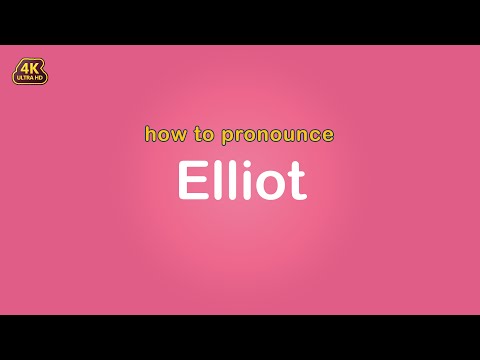 how to pronounce Elliot 【Name】