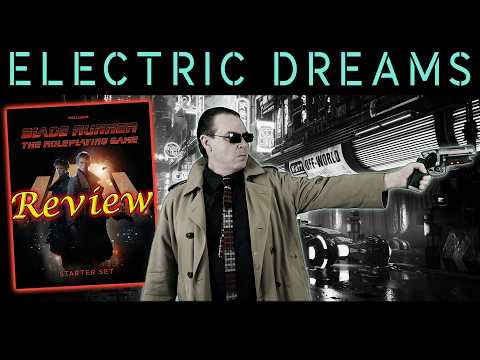 Blade Runner: Electric Dreams - RPG Review