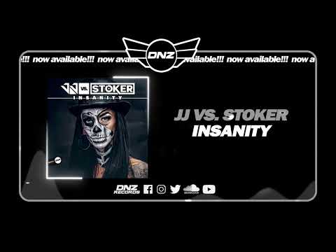 DNZF1351 // JJ VS. STOKER - INSANITY (Official Video DNZ Records)