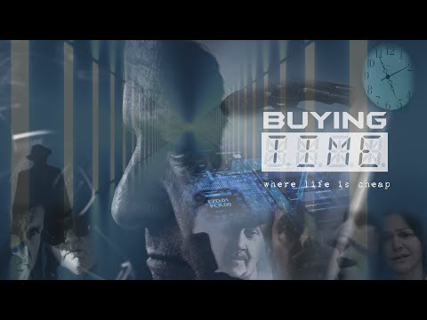 Buying Time Movie - Official Trailer.   'where life is cheap'