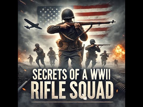 The Backbone of Victory: US WWII Rifle Squads Explained