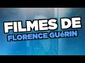 Os Melhores Filmes De Florence Guérin