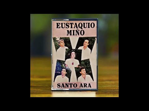 EUSTAQUIO MIÑO – “Santo Ara” – (cassette completo) Año 1993